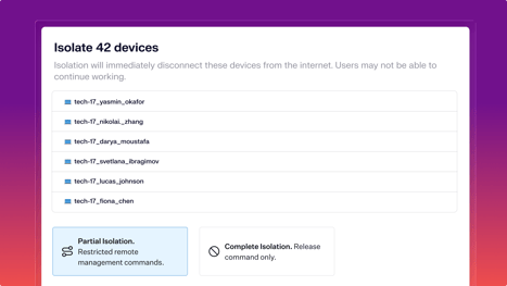 Stop Threats Instantly with Device Isolation for Iru EDR