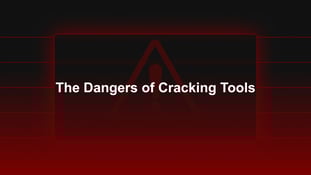 The Dangers of Cracking Tools